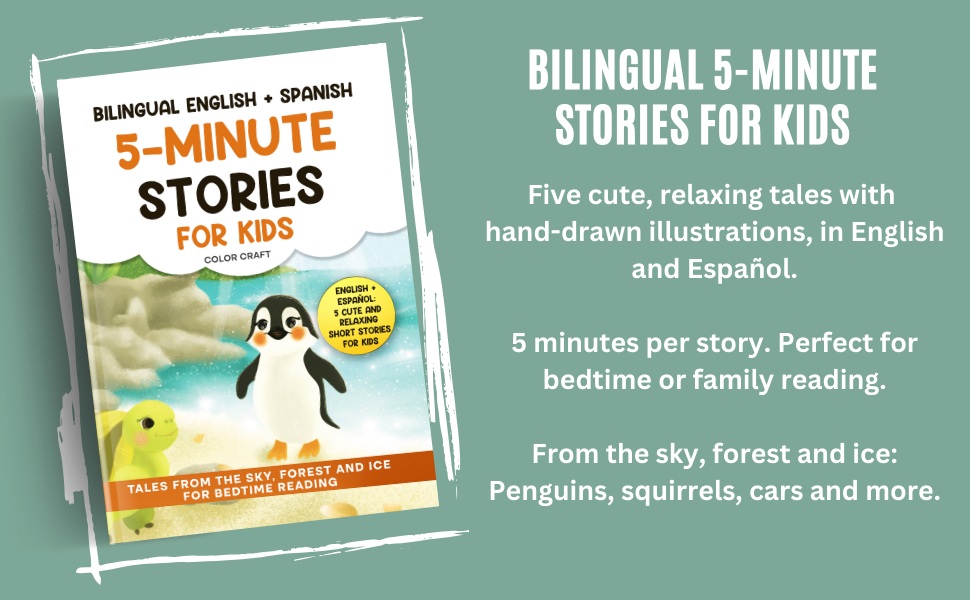 Bilingual 5-Minute Stories For Kids: Tales From The Sky, Forest and Ice For Bedtime, in English + Spanish