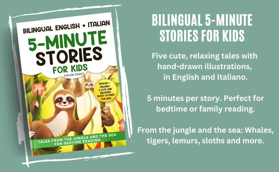 Bilingual 5-Minute Stories For Kids: Tales From The Jungle And The Sea For Bedtime, in English + Italian