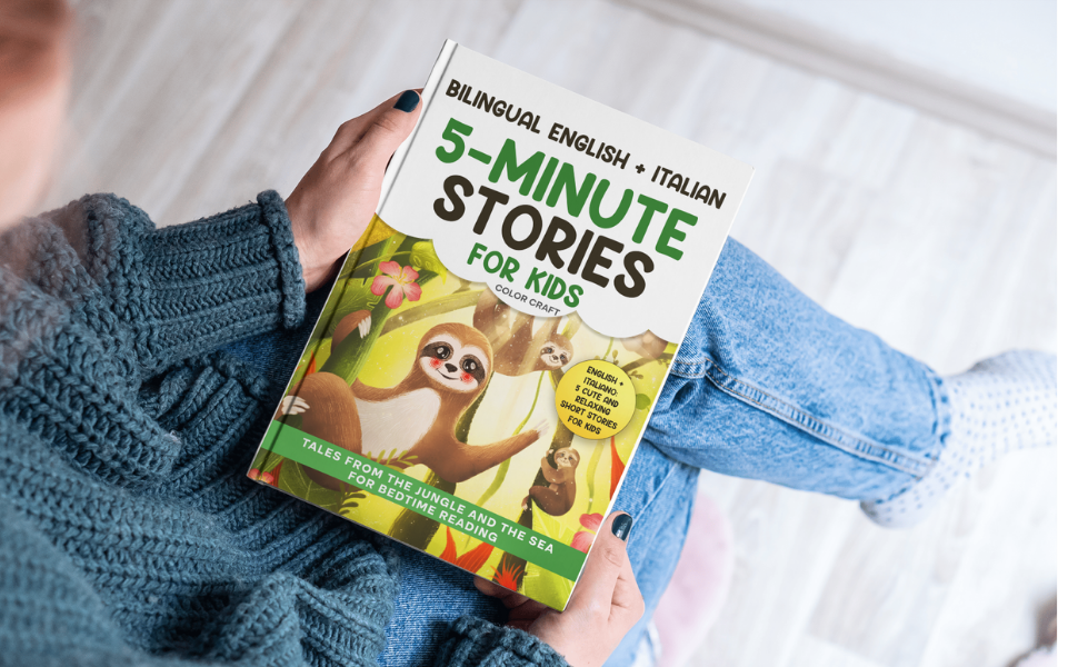 Bilingual 5-Minute Stories For Kids: Tales From The Jungle And The Sea For Bedtime, in English + Italian