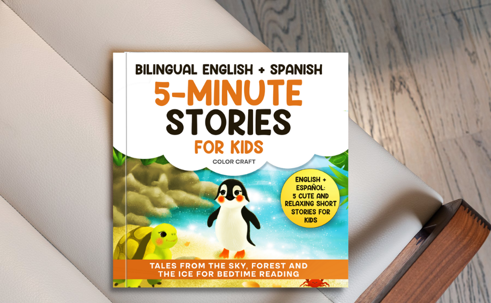Bilingual 5-Minute Stories For Kids: Tales From The Sky, Forest and Ice For Bedtime, in English + Spanish