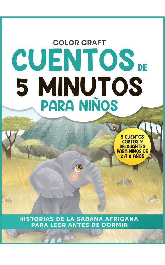 Cuentos de 5 minutos para niños: Historias de la Sabana Africana para leer antes de dormir